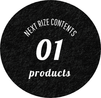 NEXT RIZE CONTENTS 01 products