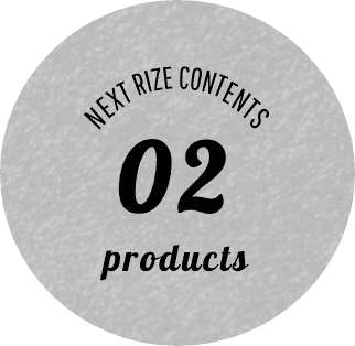 NEXT RIZE CONTENTS 02 products